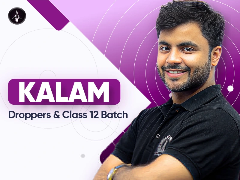 Kalam Batch - Complete 1-year IAT & NEST Preparation